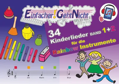 Produktbild von Einfacher!-Geht-Nicht: 34 Kinderlieder BAND 1+2 für die RAINBOW Instrumente (+Play-Along-Streaming) | LeuWa