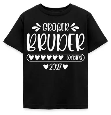 Produktbild von Spreadshirt Großer Bruder Loading 2027 Kinder T-Shirt, 110/116 (5-6 Jahre), Schwarz