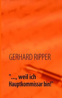 Produktbild von "..., weil ich Hauptkommissar bin!"