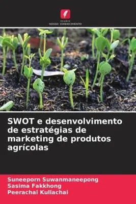 Produktbild von SWOT e desenvolvimento de estratégias de marketing de produtos agrícolas