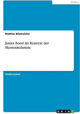 Produktbild von James Bond im Kontext der Massenindustrie