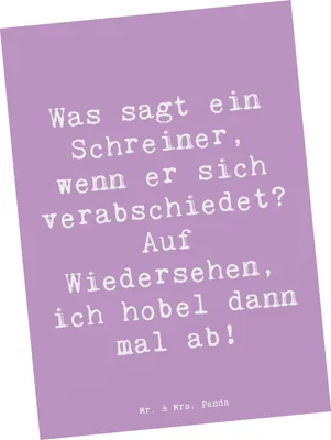 Produktbild von Mr. & Mrs. Panda Postkarte Spruch Schreiner Abschied - Lavendeltraum - Geschenk, handgefertigte Geschenke, bildkarte, Was sagt ein wenn er sich verabschiedet, Humor