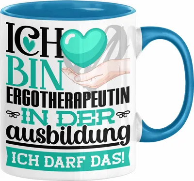 Produktbild von Ergotherapeutin Ausbildung Start Geschenk Tasse Ich Bin Ergotherapeutin In Der Ausbildung Ich Darf Das Kaffee-Becher Geschenkidee (Blau)
