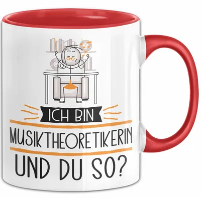 Produktbild von Musiktheoretikerin Tasse Geschenk Ich Bin Musiktheoretikerin Und Du So Geschenkidee Lustiger Spruch Becher (Rot)