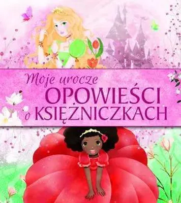 Obrázek produktu pro Moje urocze opowieści o księżniczkach