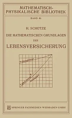 Immagine prodotto di Die Mathematischen Grundlagen der Lebensversicherung