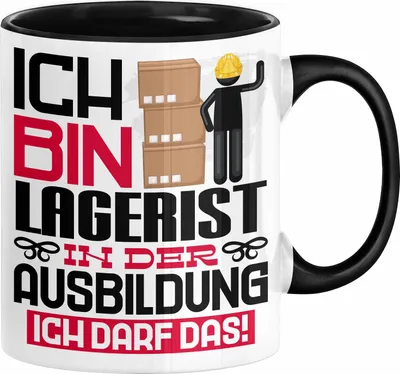Produktbild von Lagerist Ausbildung Tasse Geschenk Ich Bin Lagerist In Der Ausbildung Ich Darf Das Geschenkidee Spruch (Schwarz)