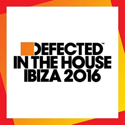 Produktbild von Defected In The House Ibiza 2016