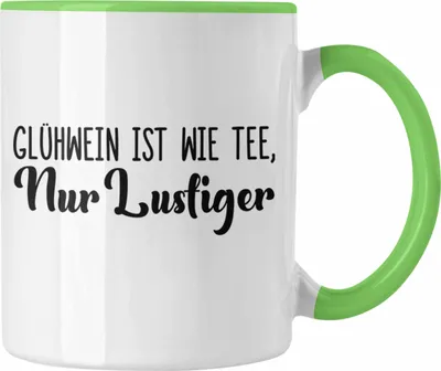 Produktbild von Trendation - Glühwein Tasse Lustig Spruch Glühweinbecher mit Henkel Doppelwandig Glühweintassen Gläser Weihnachtsmarkt Becher Tassen Geschenk - Wie Tee (Grün)