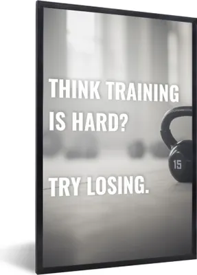 Produktbild von MuchoWow® MuchoWow® Gerahmtes Poster Sie denken, Training ist hart? Versuch zu verlieren' - Sprichwörter - Sport - Zitate 20x30 cm - Poster mit zchwarzem Bilderrahmen - Drucken - Bilder Poster im Rahm