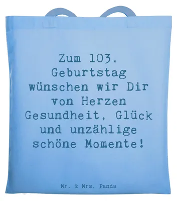 Produktbild von Mr. & Mrs. Panda Jutebeutel Spruch 103. Geburtstag - Sky Blue - Geschenk, Einkaufstasche, Shopping Tasche, Tragetasche, Geburtstagsgeschenk, Dankbarkeit, herzliche Grüße