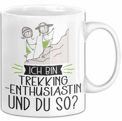 Produktbild von Trekking-Enthusiastin Tasse Geschenk Ich Bin Trekking-Enthusiastin Und Du So Geschenkidee Lustiger Spruch Becher (Weiß)