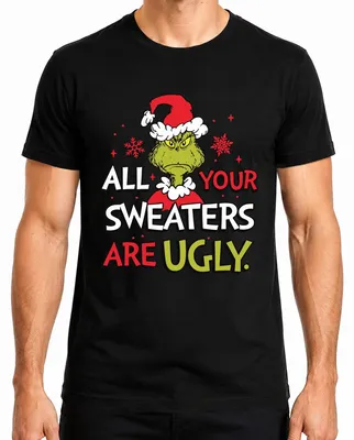 Immagine prodotto di Maglietta da uomo Grinch All Your Sweaters Are Ugly Christmas Funny Gift, Nero, XL