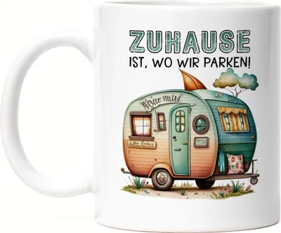 Produktbild von Zuhause ist wo wir parken Tasse Weiß Camping Wohnwagen Rentner Campingplatz