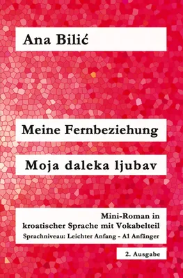 Produktbild von Meine Fernbeziehung / Moja daleka ljubav