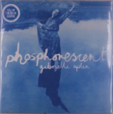 Obrázok produktu pre Gabrielle Aplin: Phosphorescent (Glow In The Dark Vinyl)