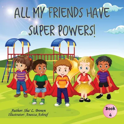 Produktbild von All My Friends Have Super Powers!