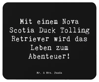 Produktbild von Mr. & Mrs. Panda Mouse Pad Spruch Nova Scotia Duck Abenteuer - Schwarz - Geschenk, pc mausunterlage, Hunderasse, mauspad laptop, Hunderassen Charakter, Toller, Hunde