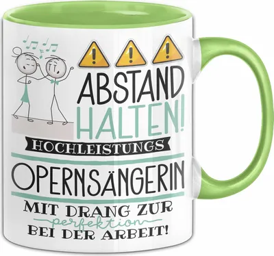 Produktbild von Opernsängerin Tasse Geschenk Lustig Abstand Halten Hochleistungs-Opernsängerin Mit Drang Zur Perfektion Bei Der Arbeit (Grün)