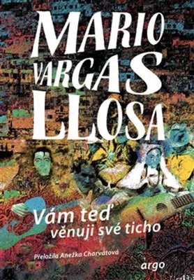 Produktbild von Vám teď věnuji své ticho | Mario Vargas Llosa
