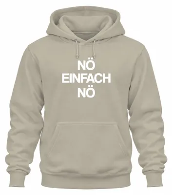 Produktbild von nö einfach nö lustig sarkastisch statement spruch Hoodie Kapuzenpullover, Natur, M