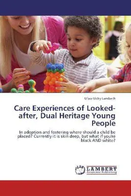 Produktbild von Lambeth, U: Care Experiences of Looked-after, Dual Heritage