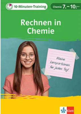 Immagine prodotto di Klett 10-Minuten-Training Chemie - Rechnen in Chemie 7.-10. Klasse