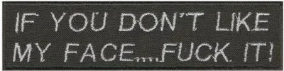 Produktbild von Aufnäher - If you don`t like my .. - 03240 - Gr. ca. 12 x 3 cm - Patches Stick Applikation
