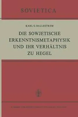 Obrázok produktu pre Die Sowjetische Erkenntnismetaphysik und Ihr Verhältnis zu Hegel