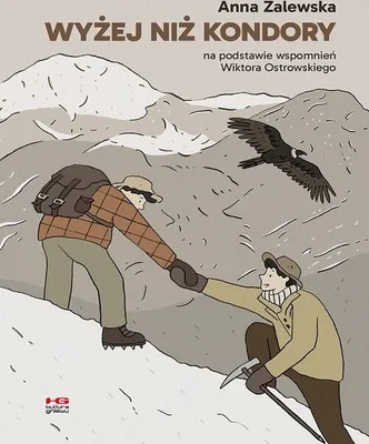 Produktbild von Wyżej niż kondory - komiksowa opowieść o andyjskiej wyprawie
