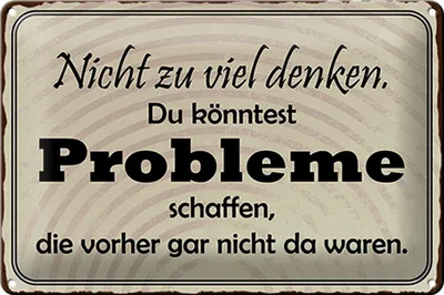 Produktbild von Blechschild Spruch 30x20cm nicht viel denken können Problem