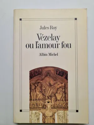 Image de Vézelay, ou, L'amour fou