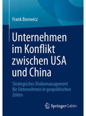 Zdjęcie produktu dla Unternehmen im Konflikt zwischen USA und China