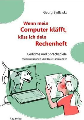 Produktbild von Wenn mein Computer kläfft, küss ich dein Rechenheft