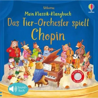 Image de Mon livre de sons classiques : L'orchestre des animaux joue Chopin