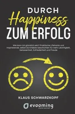 Produktbild von Durch Happiness zum Erfolg
