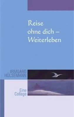 Produktbild von Reise ohne Dich - Weiterleben