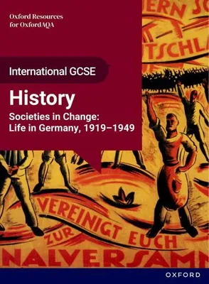 Zdjęcie produktu dla OxfordAQA International GCSE History (9245): Societies in Change: Life in Germany, 1919-1949 Student Book