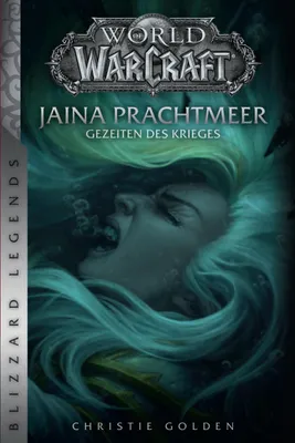 Produktbild von World of Warcraft: Jaina Prachtmeer - Gezeiten des Krieges