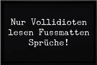 Produktbild von Fußmatte mit Spruch lustig Nur Vollidioten lesen Fussmattensprüche ironisch sarkastisch rutschfest & waschbar Moonworks® weiß 60x40cm