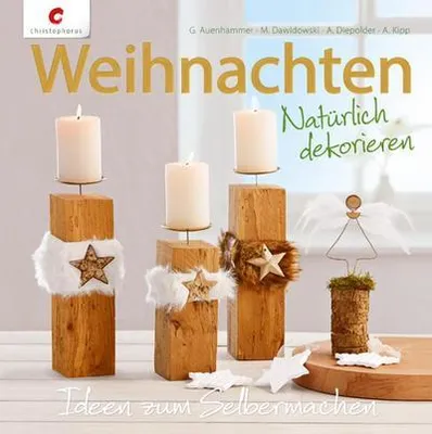 Produktbild von Auenhammer, G: Weihnachten. Natürlich dekorieren