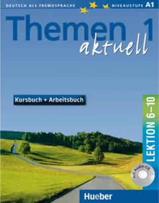 Image de Themen aktuell 1. Kursbuch und Arbeitsbuch. Lektion 6 - 10. Mit CD