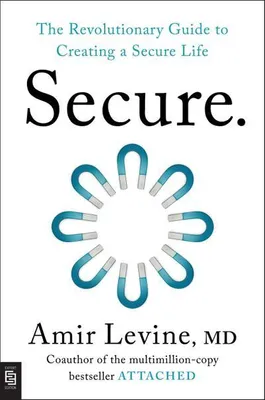 Obrázek produktu pro Secure: Das Buch über Bindungsstile und emotionale Resilienz – basierend auf neuen Forschungsergebnissen
