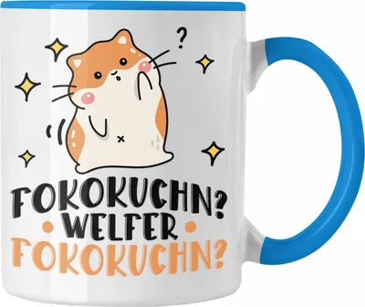 Produktbild von Trendation - Fofokuchen Welcher Fokokuchn Tasse Hamster Lustiger Spruch Geschenkidee (Blau)