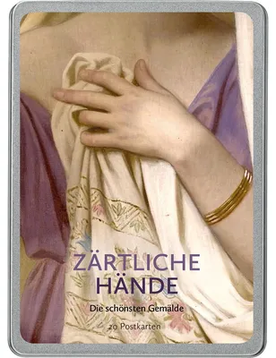 Produktbild von Zärtliche Hände: Die schönsten Gemälde