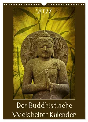 Produktbild von Der Buddhistische Weisheiten Kalender (Wandkalender 2027 DIN A3 hoch), CALVENDO Monatskalender