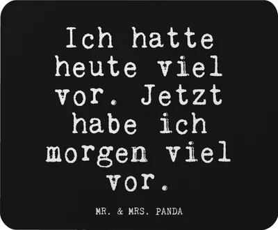 Produktbild von Mr. & Mrs. Panda Mauspad Ich hatte heute viel... - Schwarz - Geschenk, mousematte, Freundin, Mousepad, Zitat, Mouse Pad, computer, laptop, Spruch, lustig, Sprüche