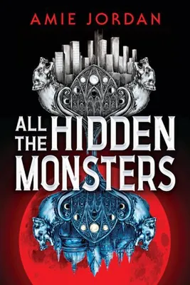 Zdjęcie produktu dla All the Hidden Monsters (Book One)