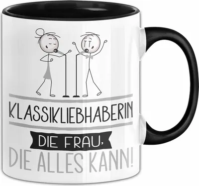 Produktbild von Klassikliebhaberin Geschenk Tasse Becher Die Frau Die Allen Kann Geschenkidee für eine Klassikliebhaberin Lustig (Schwarz)