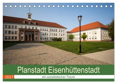 Produktbild von Planstadt Eisenhüttenstadt - ein sozialistischer Traum (Tischkalender 2027 DIN A5 quer), CALVENDO Monatskalender